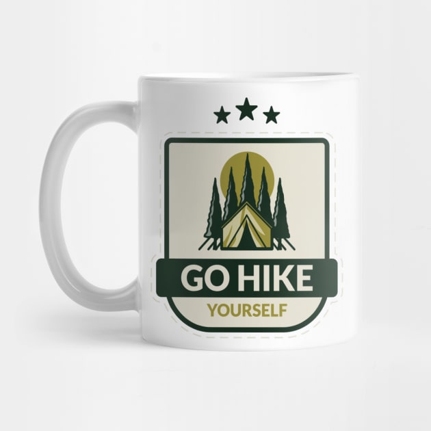 Go Hike Yourself – Funny Hiking Gift for Nature Lovers by Stylecombinator